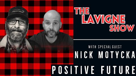 Positive Future w/ Nick Motycka