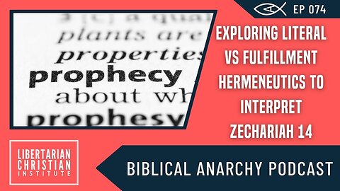 Ep. 74: How Should We Interpret Biblical Prophecy? A Deep Dive into Zechariah 14