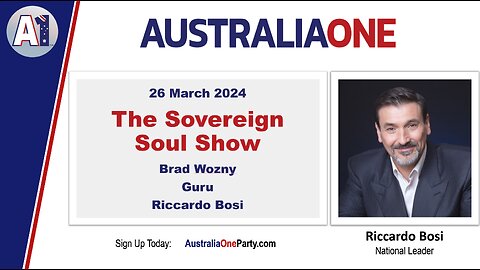 AustraliaOne Party - The Sovereign Soul Show (26 March 2024)