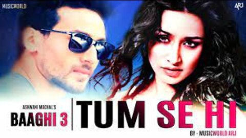 Baaghi 3 Song - Tum Se Hi | Tiger Shroff | Shraddha Kapoor | Ashwani Machal