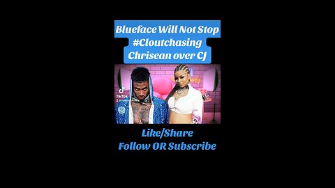 Blueface keeps addressing Chrisean and her parental skills.