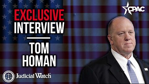 Former ICE Director Tom Homan w/ Judicial Watch @ CPAC 2023