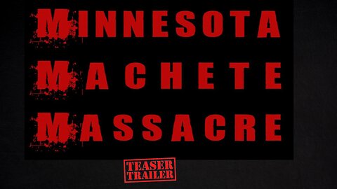 Minnesota Machete Massacre Trailer (Death Calm Studios LLC)