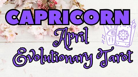 Capricorn ♑️ - Clarity of purpose! April 24 Evolutionary Tarot reading #capricorn #tarotary #tarot