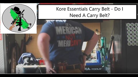 Kore Essentials Belt - Do I Need A Carry Belt?