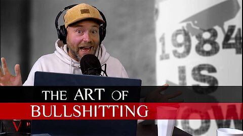 The art of bullshitting | #78 | V for Valentine