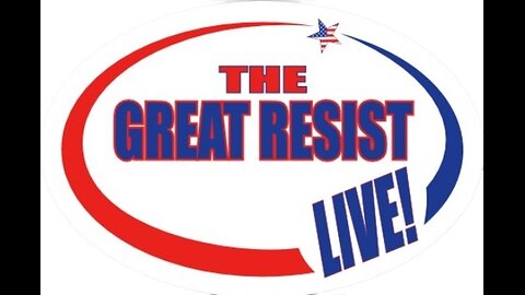 The Great Resist Live! 8/3/24 8PM ET