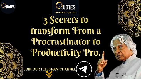 3 Secrets to transform From a Procrastinator to Productivity Pro | DR APJ ABDUL KALAM QUOTES | #apj