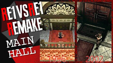 RE1 vs RE1 Remake: Main Hall