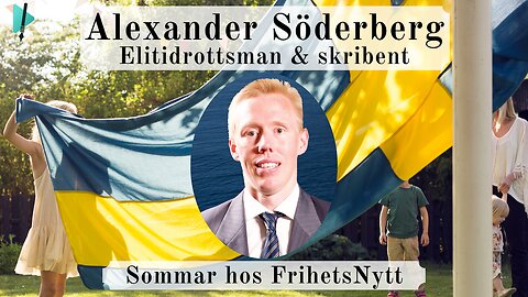 Alexander Söderbergs sommartal - Min resa genom USA, mobbning, elitidrott och frihetskamp