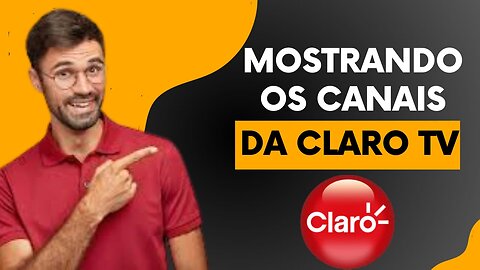 Veja Os Canais de Serviço de Streaming ClaroTV De Filmes e Séries