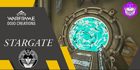 WARFRAME DOJO CREATIONS / STARGATE SG-1