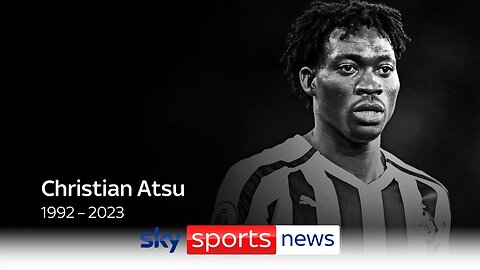 Christian Atsu found dead following the earthquake in Turkey