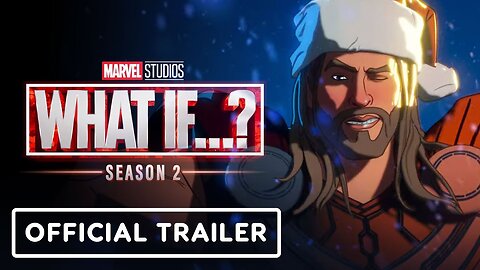 Marvel Studios' What If...? Season 2 - Official Holiday Trailer