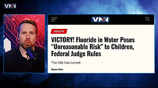 Fluoride in Water Poses “Unreasonable Risk” to Children, Federal Judge Rules