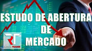 Day Trade para - 24 de maio de 2022 - ESTUDO DE ABERTURA