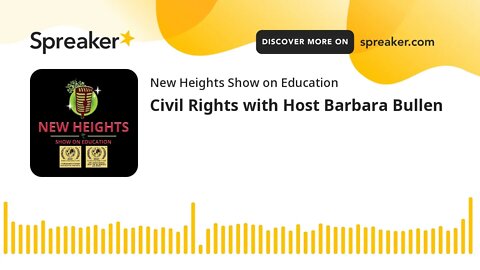 Civil Rights with Host Barbara Bullen