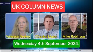 UK Column News - Wednesday 4th September 2024.