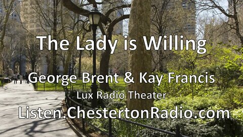 The Lady is Willing - George Brent - Kay Francis - Lux Radio Theater