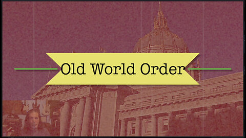 Old World Order III