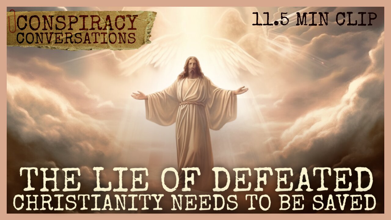 The Lie of Defeated Christianity is Still Needing To Be Saved - Dr. Harold Eberle | Conspiracy Conv