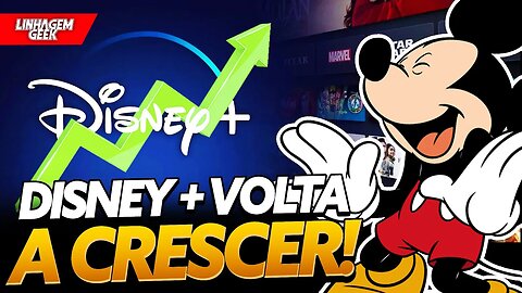 DISNEY PLUS TEM AUMENTO DE ASSINANTES!