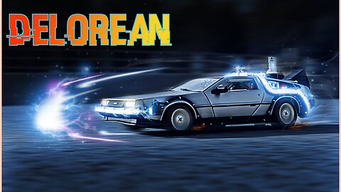 Back to the future - Delorean Edit