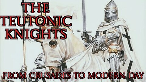 The Teutonic Knights: From Crusades to Modern Day