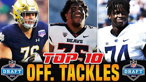 MIDSEASON Offensive Tackle Rankings | 2024 NFL Draft