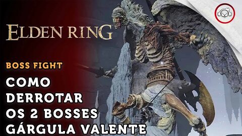 Elden Ring, Boss Fight, Como derrotar os 2 Bosses Gárgula Valente | super dica PT-BR