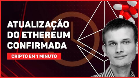 C1: ATUALIZAÇÃO DA REDE ETHEREUM É CONFIRMADA