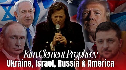 Kim Clement LOST Broadcast - Ukraine, Israel, Russia & America From March 8, 2014