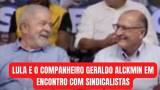 Lula e o companheiro Geraldo Alckmin Em encontro com sindicalistas #shorts