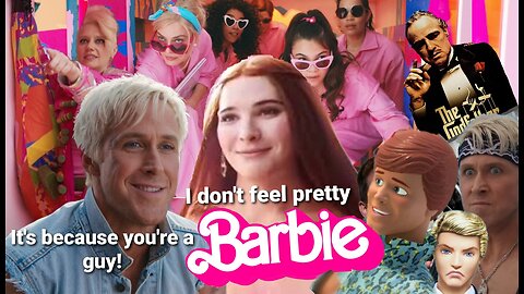 Barbie (2023)- Chick-Flick Destruction! (Part 14)