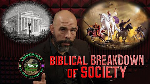 CA PROPCAST - The Biblical BREAKDOWN of Society - The Prophecy