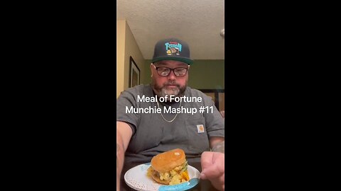 Meal of Fortune Munchie Mashup #11