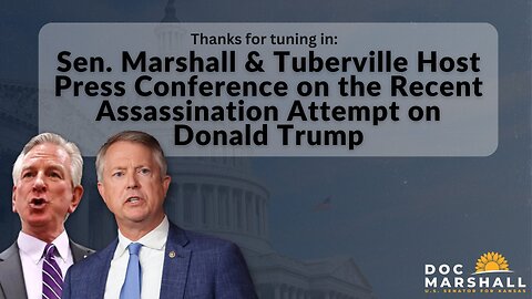 Sen. Marshall & Tuberville Host Press Conference on the Second Assassination Attempt on Donald Trump