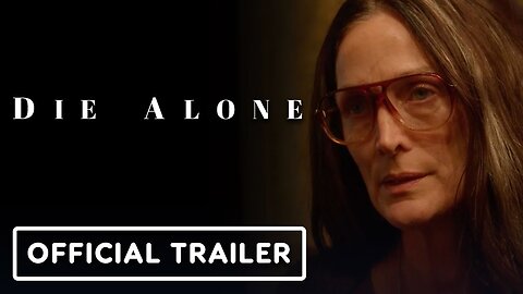 Die Alone - Official Trailer (2024) Carrie-Anne Moss, Douglas Smith, Frank Grillo