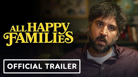 All Happy Families - Official Trailer