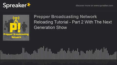 Reloading Tutorial - Part 2 With The Next Generation Show