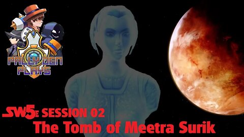 RPG Night - The Tomb of Meetra Surik - SW5E EP02