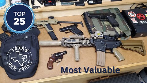 The Texas Gun Vault's Top 25 Favorite Guns: Part 5 (No. 5 through 1) - Valuable / Sentimental Guns