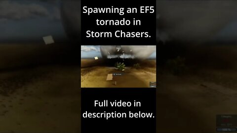 Spawning an EF5 Tornado in Storm Chasers (SHORTS)