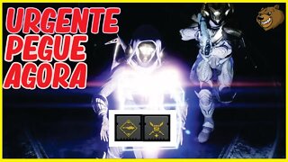 DESTINY 2 │ URGENTE PEGUE ISSO AGORA !