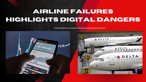 Delta Airlines failures highlights all digital dangers