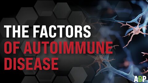 The Factors Of Autoimmune Disease