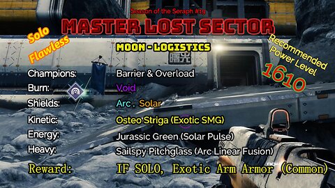 Destiny 2 Master Lost Sector: Moon - K1 Logistics on my Hunter Solo-Flawless 12-28-22