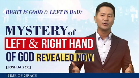 Right Is Good, and Left Is Bad? Mystery of the Left and Right Hand of God Revealed Now | Ep45 FBC