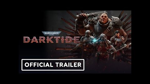 Warhammer 40K: Darktide - Official Cinematic Trailer