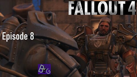 Fallout 4 Playthrough Episode 8 (pt 2)